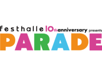 festhalle 10th anniversary presents 『PARADE』-Day1-
